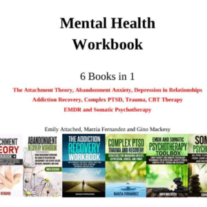6-in-1 Mental Health Workbook | Attachment Theory, Abandonment Anxiety & More